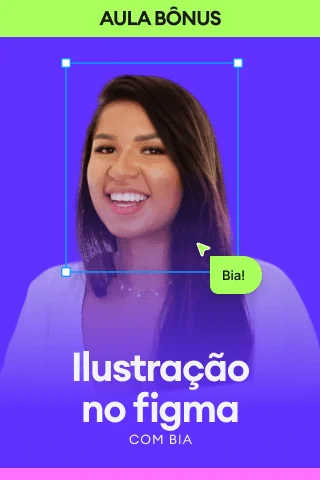 Aula bônus: ilustração no Figma