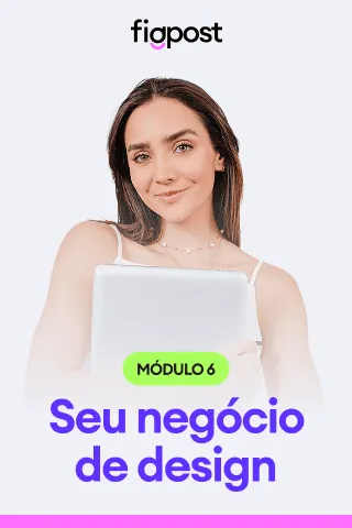 Módulo 06: Seu estúdio de design